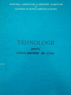 Tehnologii pentru cultura plantelor de camp (1976) foto