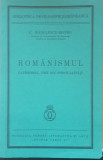 C. RADULESCU MOTRU - ROMANISMUL CATEHISMUL UNEI NOI SPIRITUALITATI