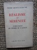 R&eacute;alisme et s&eacute;r&eacute;nit&eacute; - Synth&egrave;se pratique de pens&eacute;e et d&#039;action - Pierre Lhoste-Lachaume