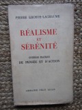 R&eacute;alisme et s&eacute;r&eacute;nit&eacute; - Synth&egrave;se pratique de pens&eacute;e et d&#039;action - Pierre Lhoste-Lachaume