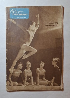 &amp;Eacute;let &amp;eacute;s Tudom&amp;aacute;ny 1964 XIX. &amp;eacute;vf. 6. sz&amp;aacute;m febru&amp;aacute;r 7 &amp;ndash; hetilap magyar tudom&amp;aacute;nyos foto