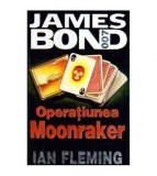 Jan Fleming - James Bond - Operatiunea Moonraker - 107194