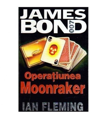 Jan Fleming - James Bond - Operatiunea Moonraker - 107194