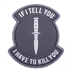 *Patch "If I Tell You I Have To Kill You" 3D [GFC TACTICAL]
