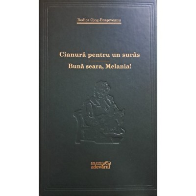 Rodica Ojog - Brasoveanu - Cianura pentru un suras - Buna seara, foto