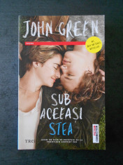 JOHN GREEN - SUB ACEEASI STEA foto