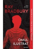 Cumpara ieftin Omul Ilustrat, Ray Bradbury - Editura Art