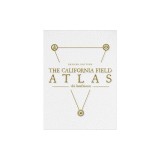 The California Field Atlas: Collector's Edition