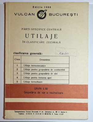 VULCAN București &amp;ndash; Utilaje &amp;icirc;n clasificare zecimală, Grupa 4.80: Gospodăria de var și neutralizare (Ediția 1988) foto