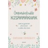 &Ouml;ngondoskod&aacute;s kismam&aacute;knak - Lelki &eacute;s gyakorlati j&oacute;tan&aacute;csok a sz&uuml;l&eacute;s ut&aacute;ni &eacute;vre - Corinne Crossley