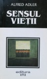 Cumpara ieftin Sensul Vietii - Alfred Adler, Editura IRI, 1995, Romana, Filosofie