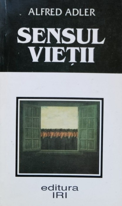 Sensul Vietii - Alfred Adler , X169