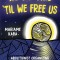 We Do This &#039;til We Free Us: Abolitionist Organizing and Transforming Justice