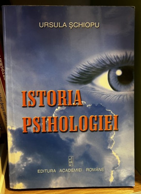 Istoria psihologiei - Ursula Schiopu foto