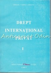 Drept International Privat I - Mihail Vasile Jakota