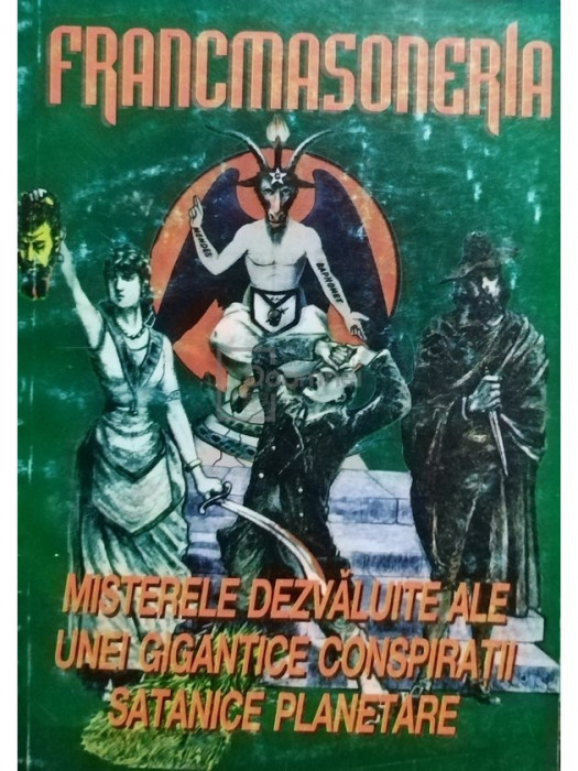 Gregorian Bivolaru - Francmasoneria. Misterele dezvăluite ale unei gigantice conspirații satanice planetare (editia 1996)