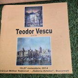 Teodor Vescu, catalog expozitie pictura 10-27 noiembrie 2014
