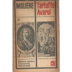 Tartuffe. Avarul - Moliere