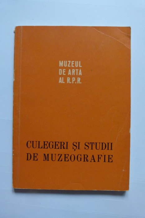 MUZEUL NATIONAL DE ARTA, CULEGERI SI STUDII DE MUZEOGRAFIE, BUCURESTI, 1959-60