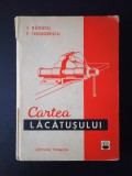 Cartea lacatusului-V.Raducu /P.Teodorescu