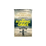 The Running Grave: A Cormoran Strike Novel