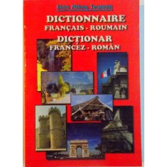 DICTIONAR FRANCEZ - ROMAN de ELVIRA MALINAS TOCALACHIS, 2001