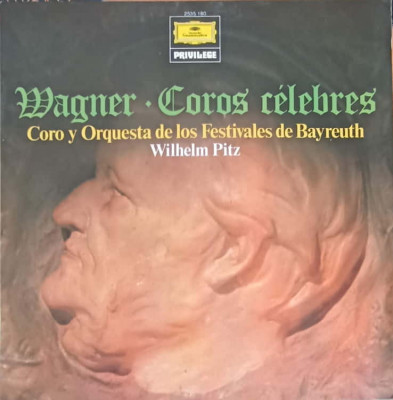 Disc vinil, LP. Coros Celebres-Wagner, Coro Y Orquesta De Los Festivales De Bayreuth, Wilhelm Pitz foto