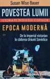 Cumpara ieftin Povestea lumii. Istorie pe intelesul tuturor (volumul 4). Epoca moderna - 2023 - Susan Wise Bauer (@F26)