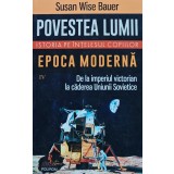 Povestea lumii. Istorie pe intelesul tuturor (volumul 4). Epoca moderna - 2023 - Susan Wise Bauer (@F26)