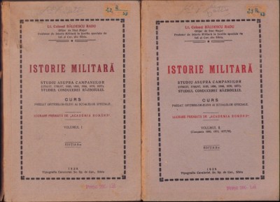 1074SPN Istorie militară, studiu asupra campaniilor (1756/57, 1796/97, 1805, 1808, 1866, 1870, 1877) Băldescu Radu, vol I + II 1928 foto