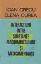 Interactiuni intre substante macromoleculare si medicamentoase