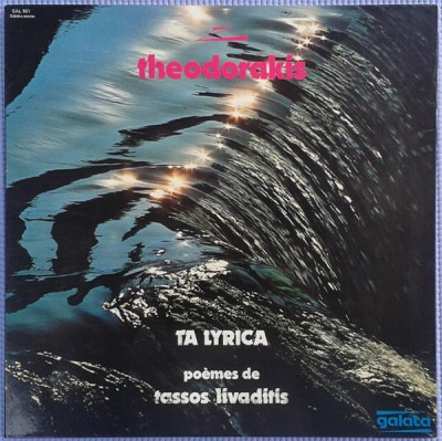 VINIL LP Theodorakis , Po&amp;egrave;mes De Tassos Livaditis &amp;ndash; Ta Lyrica (VG++) foto