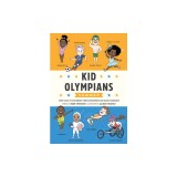 Kid Olympians: Summer: True Tales of Childhood from Champions and Game Changers