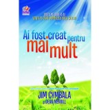 Ai fost creat pentru mai mult - Jim Cymbala