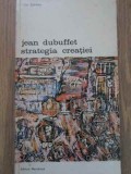 Jean Dubuffet, Strategia Creatiei - Max Loreau, Meridiane 1978, Arta, Album, Romana, Biografic