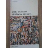 JEAN DUBUFFET, STRATEGIA CREATIEI-MAX LOREAU-223547
