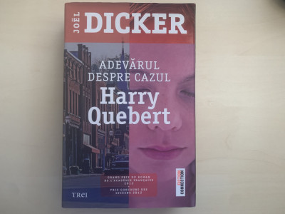 Joel Dicker - Adevarul despre cazul Harry Quebert foto