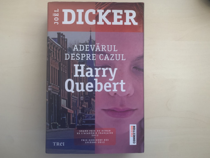 Joel Dicker - Adevarul despre cazul Harry Quebert