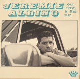 Our Time In The Sun - Vinyl | Jeremie Albino