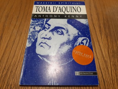 THOMA D`AQUINO - Anthony Kenny - Maestrii Spiritului, 1998, 144 p. foto