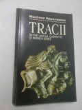 Cumpara ieftin TRACII INTRE ARCUL CARPATIC SI MAREA EGEE - Manfred Oppermann