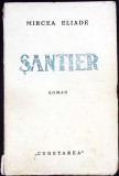 SANTIER. PRIMA EDITIE-MIRCEA ELIADE-343132
