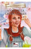 Anne de la Green Gables Vol.1 - Lucy Maud Montgomery