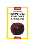 Cunoașterea psihologică a persoanei - Corneliu Hav&acirc;rneanu
