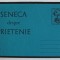 SENECA - DESPRE PRIETENIE , 2018