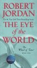 The Eye of the World: Book One of &#039;The Wheel of Time&#039; - Robert Jordan, Fantasy Series, Prime Video, Bestseller New York Times