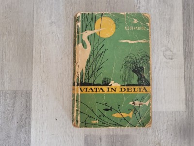 Viata in Delta de N.Botnariuc foto