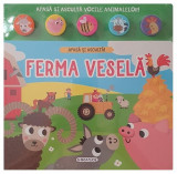 Cumpara ieftin Apasă și ascultă! Ferma veselă - Hardcover - *** - Girasol