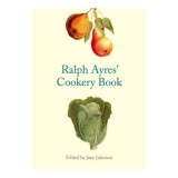 Ralph Ayres&#039; Cookery Book