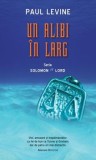 Un alibi in larg. Seria Solomon vs Lord. Volumul 3/Paul Levine, Rao
